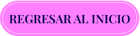 REGRESAR AL INICIO